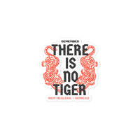 There is No Tiger Sticker